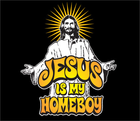 Jesus-is-My-Homeboy.jpg