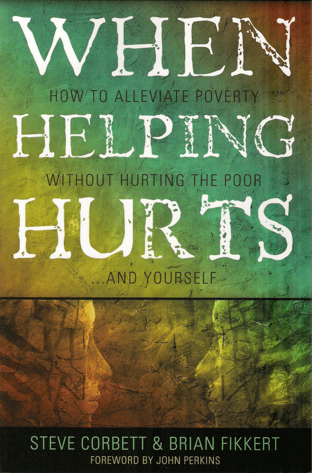 When Helping Hurts by Brian FIkkert